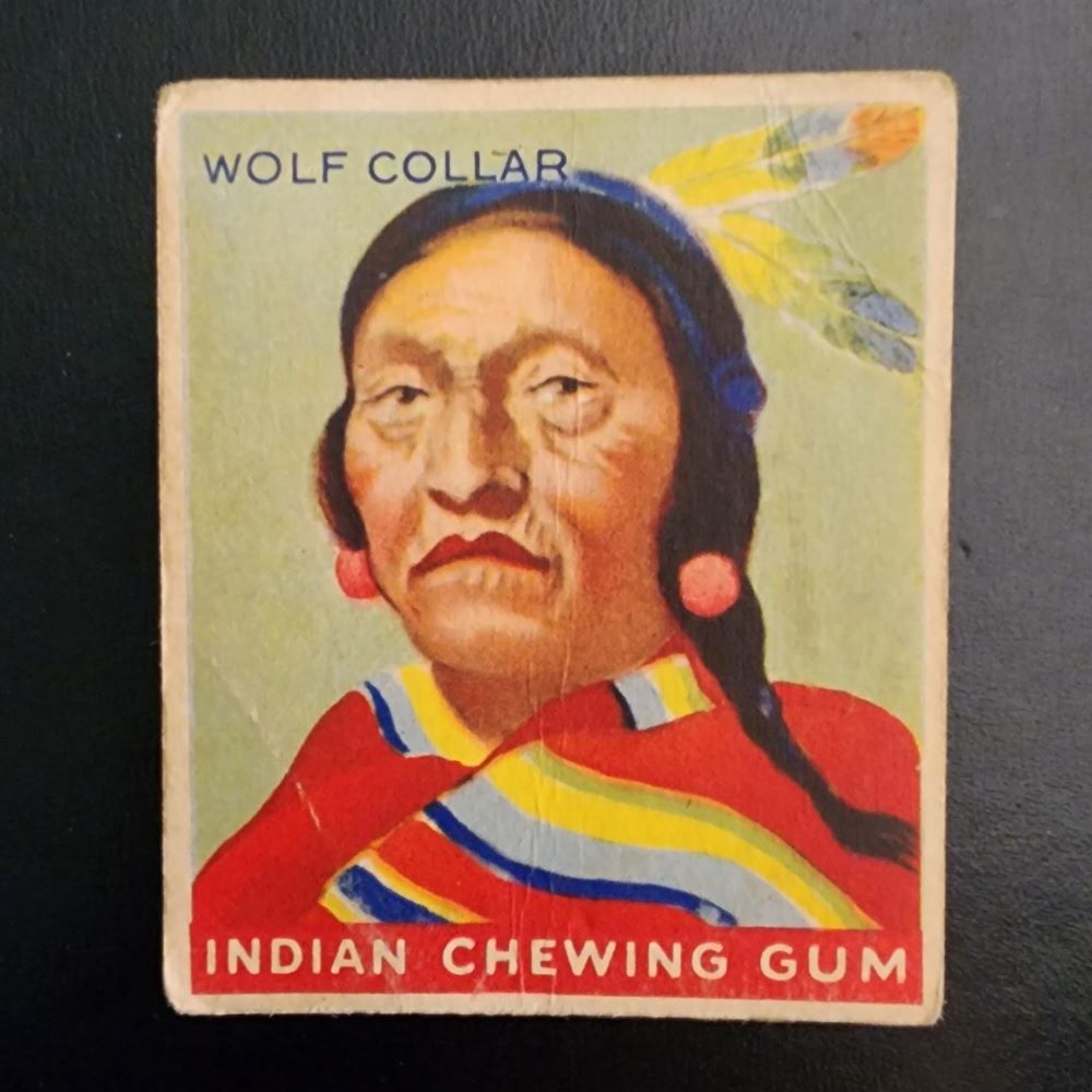 1947 Indian Chewing Gum - Wolf Collar #93